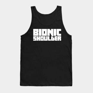 Bionic Shoulder | Joint Replacement Shoulder Surgery Tank Top